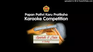 Sparsh S. Jain - Papan Pathri - Karaoke Competition | MSG