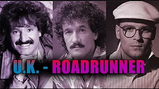 ИСТОРИЯ МУЗЫКИ : U. K.  - "Roadrunner"  1987