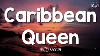 Billy Ocean - Caribbean Queen (No More Love On the Run) [Lyrics]