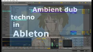 Ambient dub techno chords tutorial in Ableton