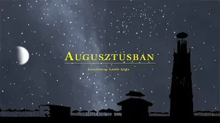 László Attila | Augusztusban (lyrics)
