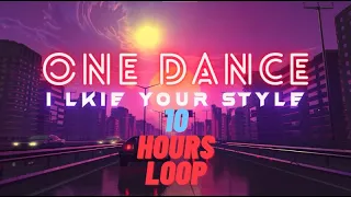 One Dance (10 Hours Loop) Best Part || Asthetic Edit || Best Relaxing loop || Best song for sleep