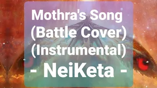 Mothra's Song (Battle Remix) (Instrumental) - NeiKeta