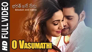 O Vasumathi Full Video Song || Bharat Ane Nenu Songs || Mahesh Babu, Kiara Advani, Devi Sri Prasad