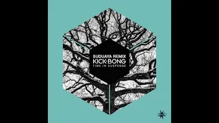 Kick Bong - Time in Suspense (Suduaya Remix)