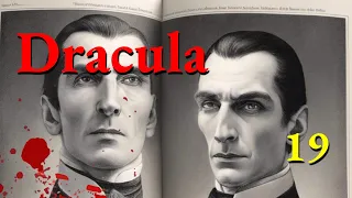 Dracula by Bram Stoker | Full Audiobook | Part 19 (of 20)