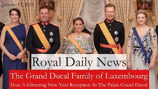 The Grand Ducal Family of Luxembourg Hosts a Glittering Reception at the Palais and More #Royal News