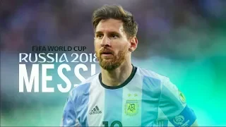 Lionel Messi - One Last Dream ● FIFA World Cup Russia 2018 • HD