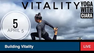 DAY 5: VITALITY : 18-Day Yoga Journey with Ciara