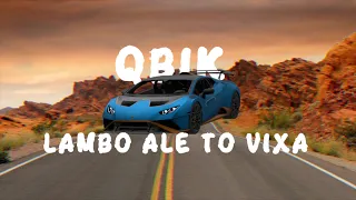 Qbik - Lambo ale to VIXA