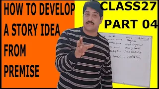 DEVELOP STORY IDEAS 2020 FOR MOVIES URDU and HINDI EP 27 PART4