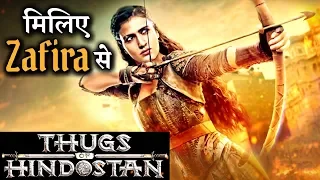 THUGS OF HINSDOSTAN: Meet Zafira aka Fatima Sana Sheikh As The Warrior Thug