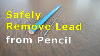 Safely remove Pencil Lead with water