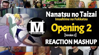 Nanatsu no Taizai: Imashime no Fukkatsu Opening 2 Version 2| Reaction Mashup