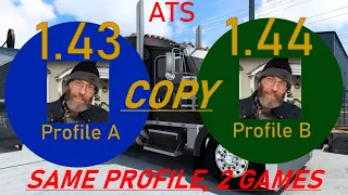 ATS 1.43 to 1.44 and back Profile Tutorial. Use a New or Favorite Profile in 1.44 BETA Without Fear!