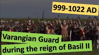 Varangian Guards during the reign of Basil II (999-1022 AD)