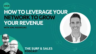 Surf and Sales podcast S4E38 with Scott Leese & Richard Harris