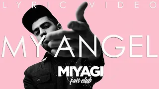 Miyagi - Angel (Lyric video)