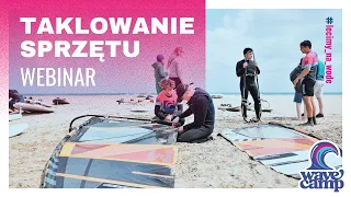 Sekrety taklowania sprzętu windsurfingowego - zapis webinaru