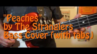 "Peaches" The Stranglers - bass cover (with tabs)