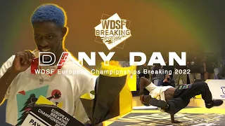 Bboy Dany Dan Winner at WDSF European Championships Breaking 2022