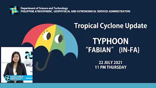 Press Briefing: Typhoon  "#FabianPH" Thursday, 11 PM July 22, 2021