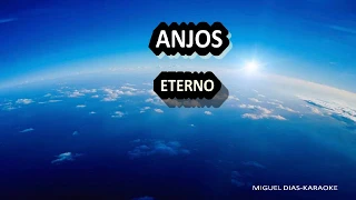 ANJOS-ETERNO (Karaoke) Versão