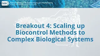 2022 Synthetic Biology Consortium Breakout on Scaling up Biocontrol Methods to Complex Biological Sy