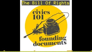 Founding Documents: The Bill of Rights