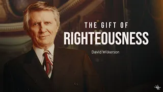 The Gift of Righteousness - Part 1- David Wilkerson - February 25, 1996