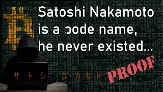 Satoshi Nakamoto is a code name!