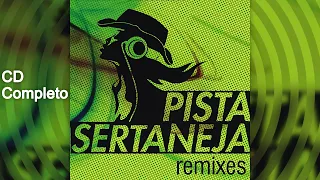 CD Pista Sertaneja Remixes 1 - CD COMPLETO - todas as músicas