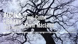 Final Count - Kevin MacLeod