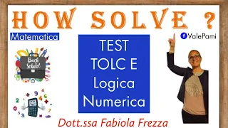TOLC E Test di ingresso università di Economia e Commercio, Aziendale - Esercizi di Logica Numerica