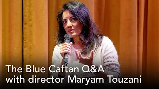 The Blue Caftan Q&A with director Maryam Touzani