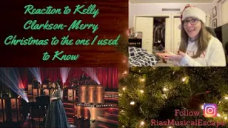 Reaction to Kelly Clarkson- Merry Christmas to the One I Used to Know