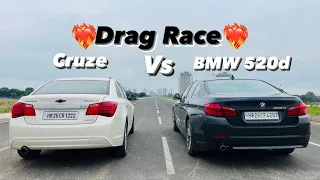 DRAG RACE❤️‍🔥- Cruze VS BMW 520d |  देखलो असली Diesel Rocket😂🫡🔥