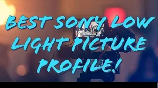 Best settings for low light cinematography (Sony users: A6500, A6300, A6000, A7, A7r, A7iii)