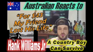 Hank Williams Jr - A Country Boy Can Survive - (Australian Reacts)