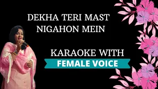 Dekha Teri Mast Nigahon Mein Karaoke With Female Voice