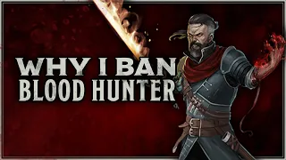 Why I Ban Matt Mercer's Blood Hunter Class