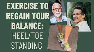 Seniors: Exercise to regain your balance: Heel-to-toe standing.