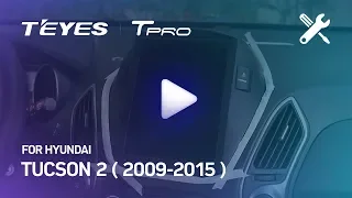 Teyes T-PRO Tesla Vertical Screen Head Unit - Installation Video Tutorial For Hyundai Tucson 2