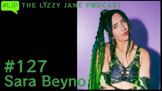 Lizzy Jane Podcast #127 - Sara Benyo