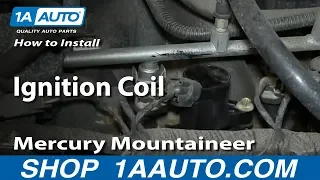 How to Replace Ignition Coil 02-05 Mercury Mountaineer 4.6L V8