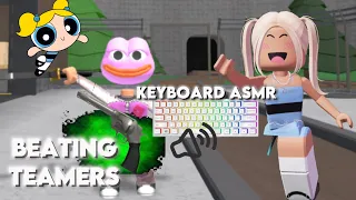 DESTROYING TEAMERS AS BUBBLES FROM THE POWER PUFF GIRLS.. +KEYBOARD ASMR (Murder Mystery 2)