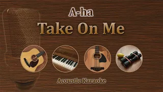 Take On Me - A ha (Acoustic Karaoke)