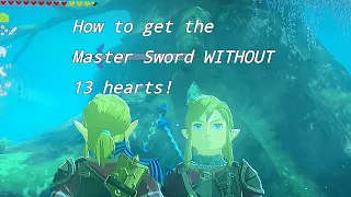 How to get the Master Sword WITHOUT 13 Hearts//The Legend Of Zelda BOTW