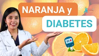 NARANJA Y DIABETES ¿Las personas con diabetes pueden comer NARANJA?