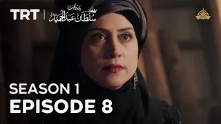 Payitaht Sultan Abdulhamid | Season 1 | Episode 8